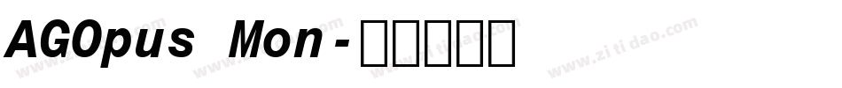 AGOpus Mon字体转换